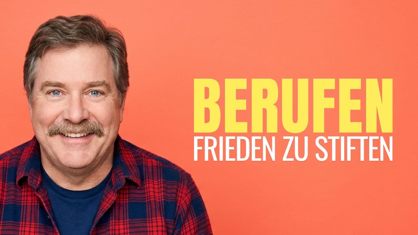 Berufen, Frieden zu stiften 2 Korin 5:18-19 Marik