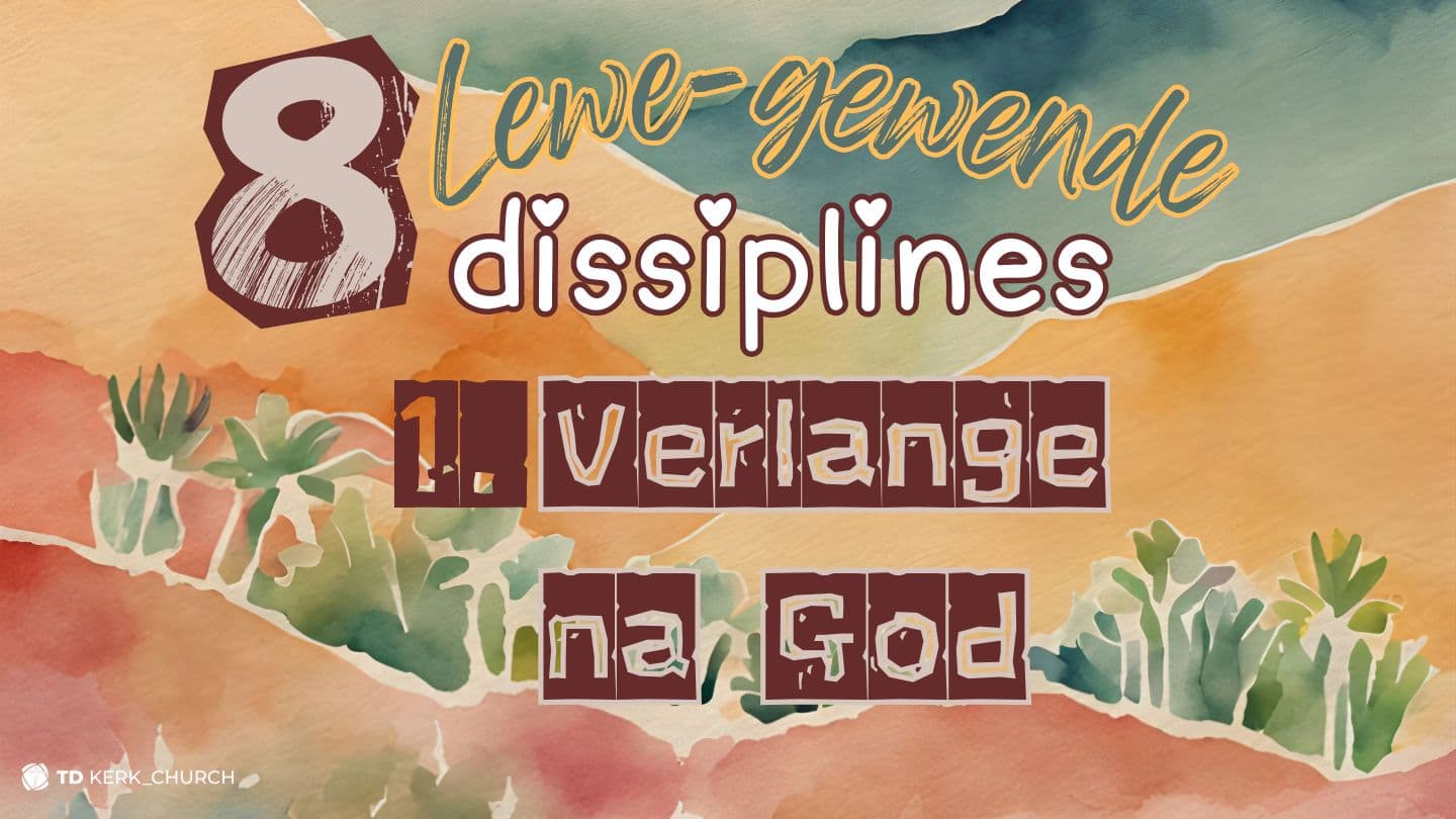 8 Lewegewende Dissiplines: Week 1 - `n Verlange Na God Mateo 12:35 La Biblia: La Palabra de Dios para todos
