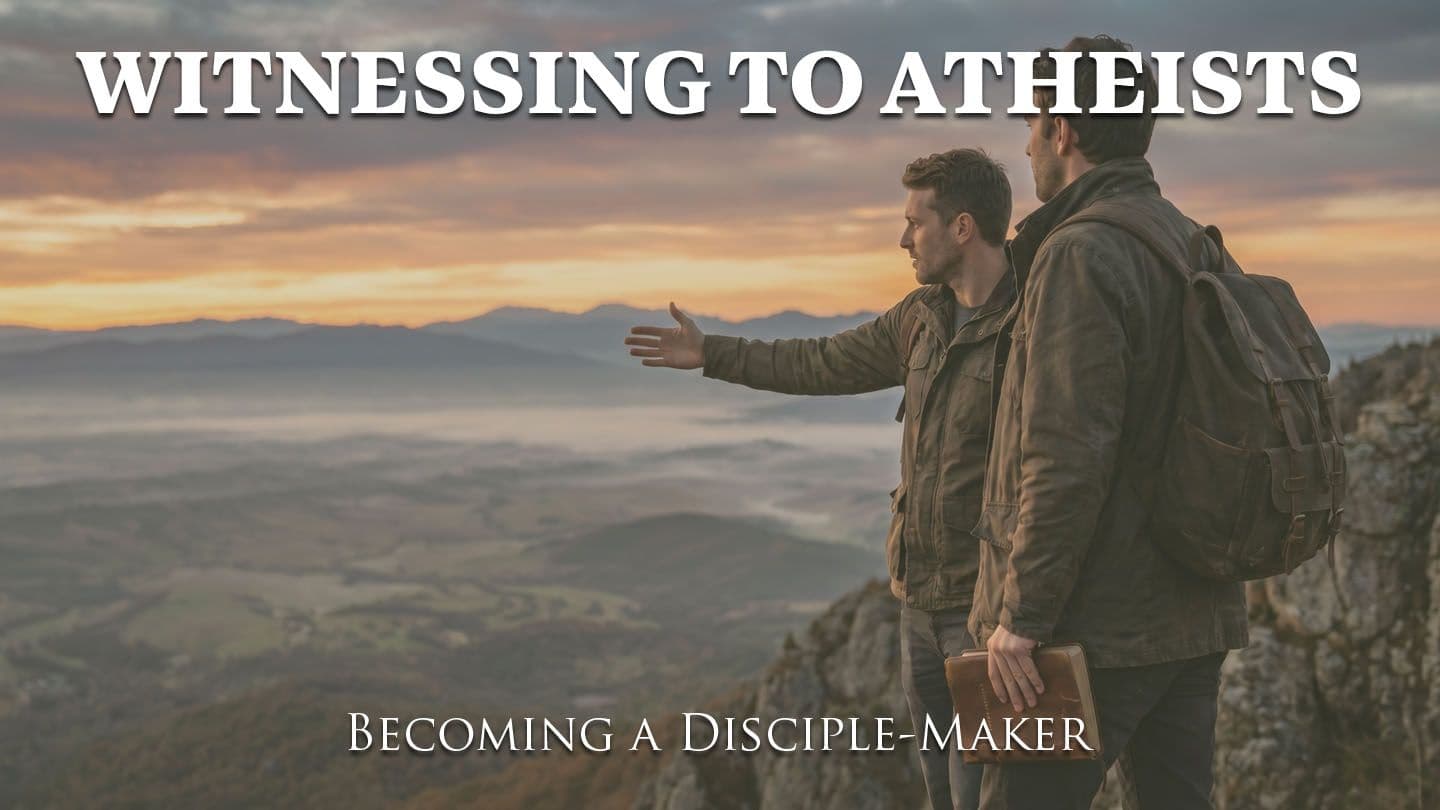Witnessing to Atheists Psalms 14:1 Common English Bible