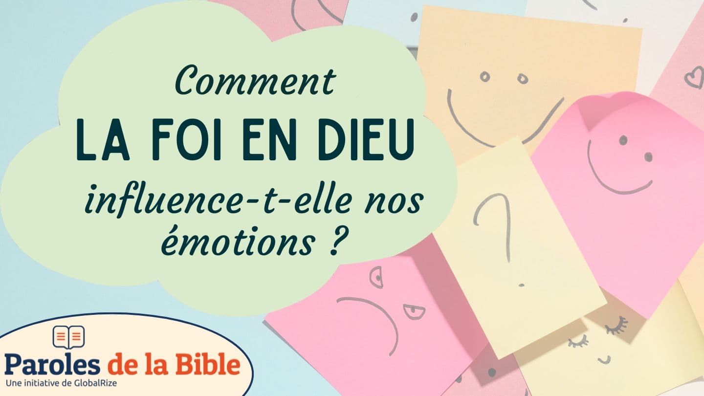Comment la foi en Dieu influence-t-elle nos émotions ? Exodus 34:6-7 Christian Standard Bible