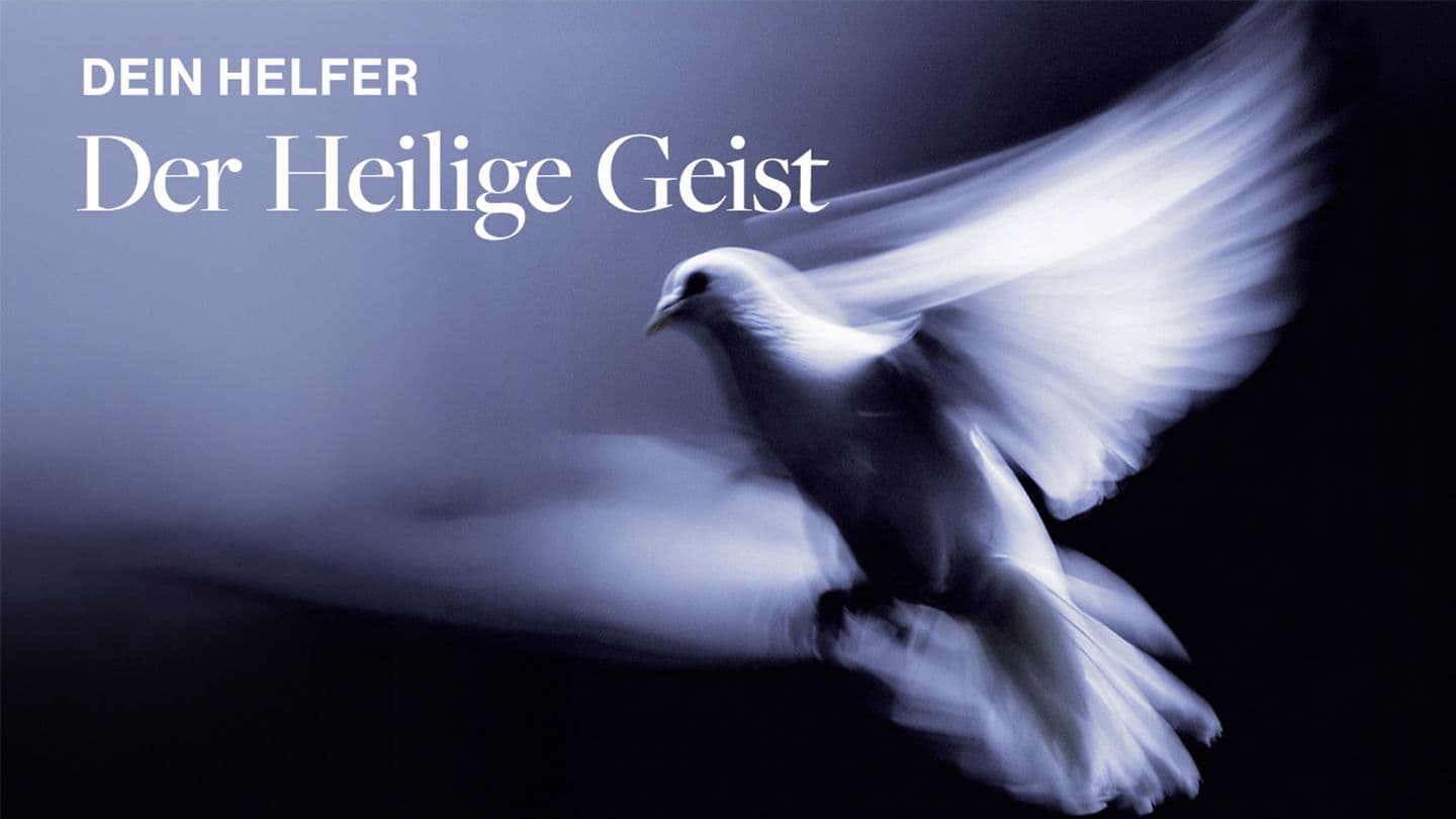 Dein Helfer – Der Heilige Geist Saŋ 16:7-8 Noon