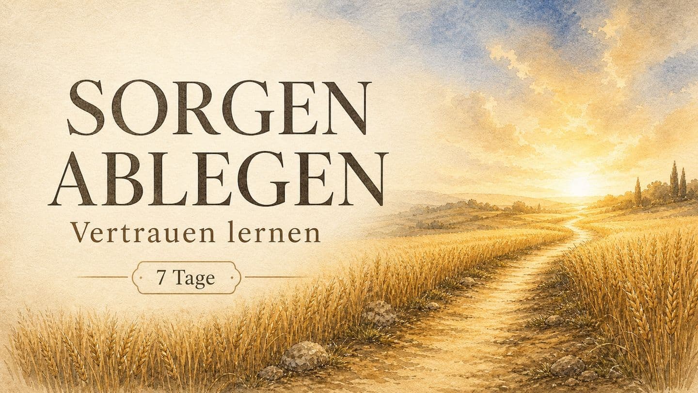 Sorgen Ablegen – Vertrauen Lernen