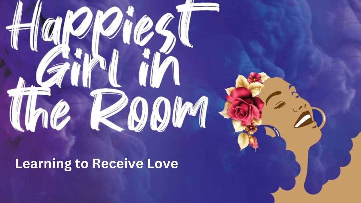 Learning to Receive Love