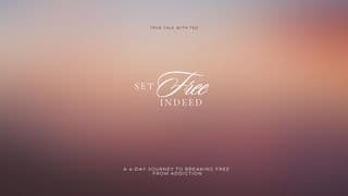 Set Free Indeed