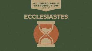 Ecclesiastes: A Guided Bible Introduction