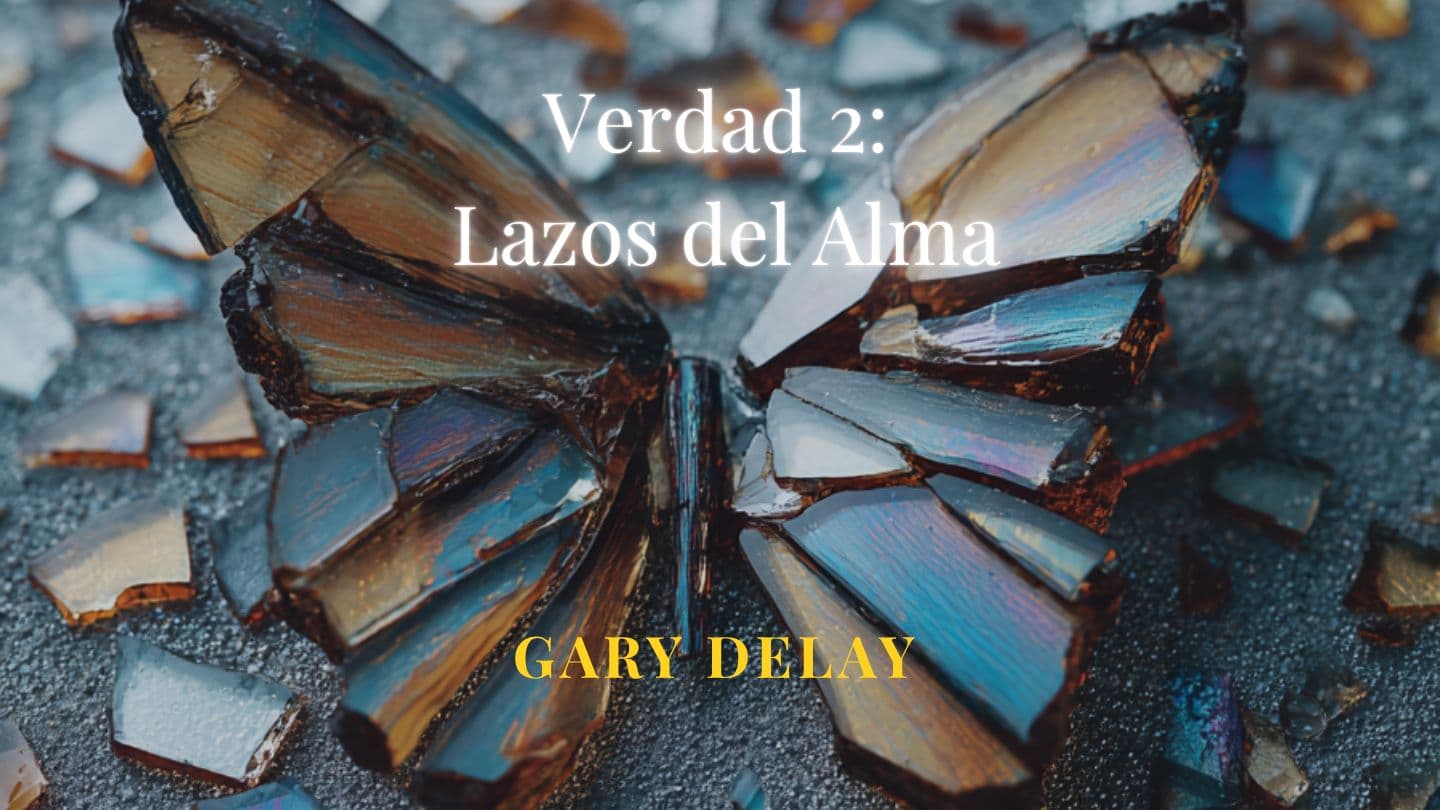 Verdad 2: Transforma Rompiendo Los Lazos De Alma
