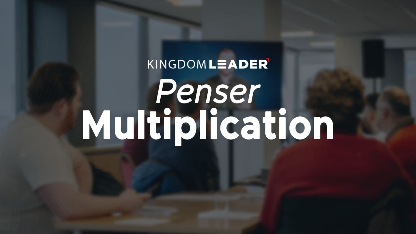 Kingdom Leader - Penser multiplication