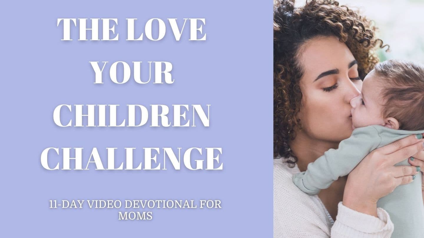 The Love Your Children Challenge