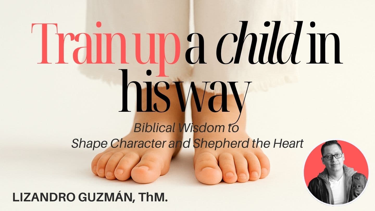 Train Up a Child in His Way