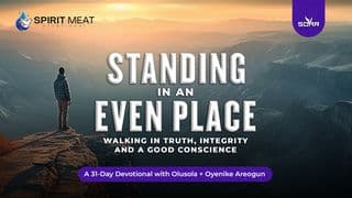 Standing in an Even Place (Walking in Truth, Integrity and a Good Conscience)