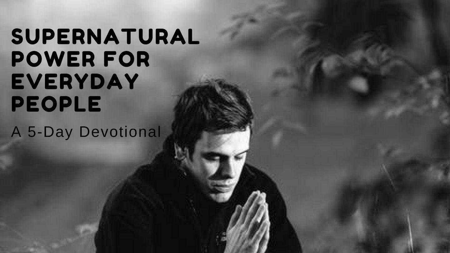 Supernatural Power For Everyday People João 15:15 Nova Versão Internacional - Português