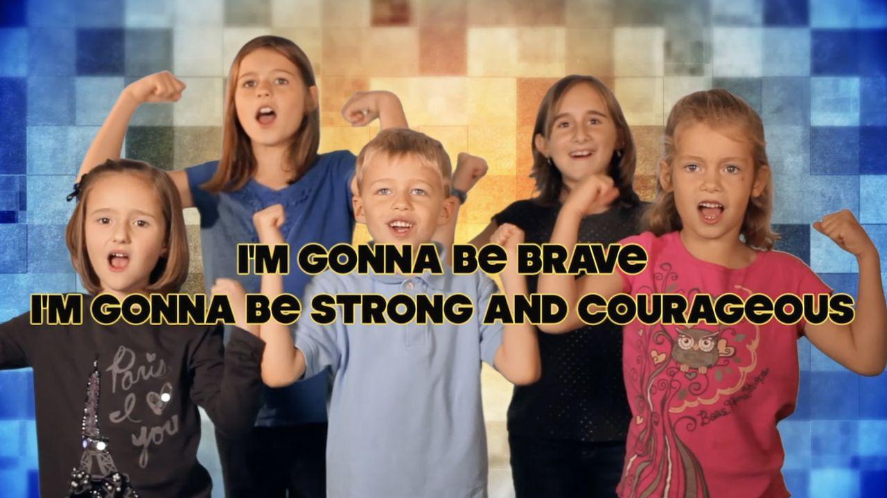 How Can I Be Strong & Courageous?