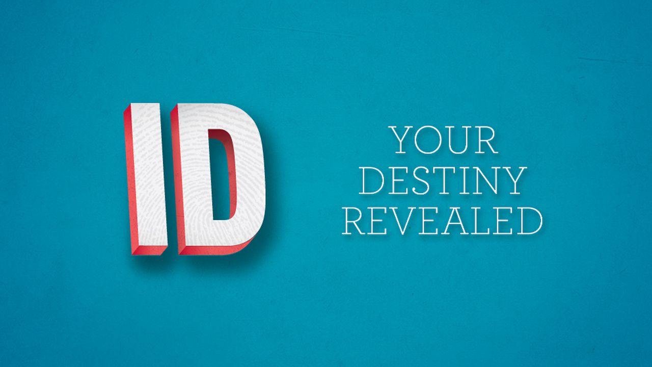 ID - Your Destiny Revealed