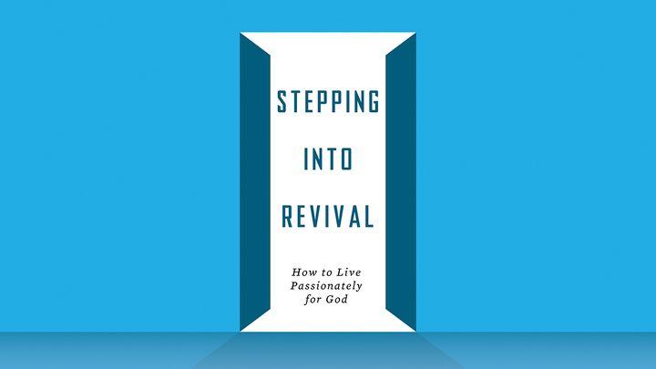 Stepping Into Revival