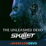 Skillet - Unleashed - The Overflow Devo
