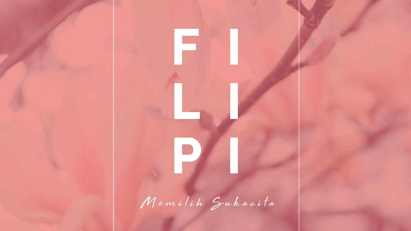 Filipi - Memilih Sukacita Filipi 1:18-19 Alkitab Terjemahan Baru