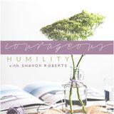 Courageous Humility Pt. 1
