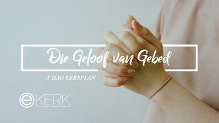 Die Geloof Van Gebed