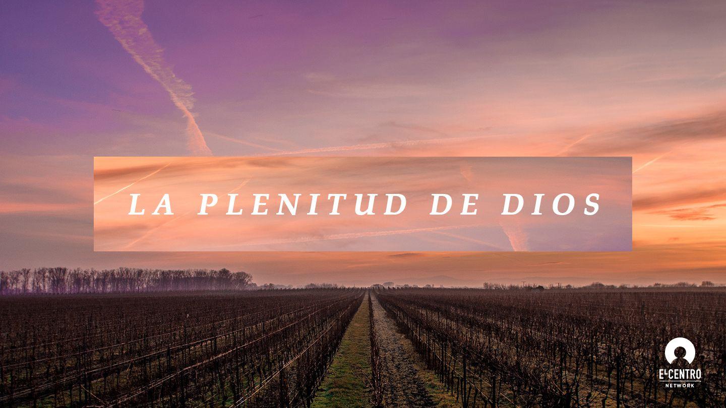 «La plenitud de Dios» Efesios 3:1-3 Nueva Versión Internacional - Español