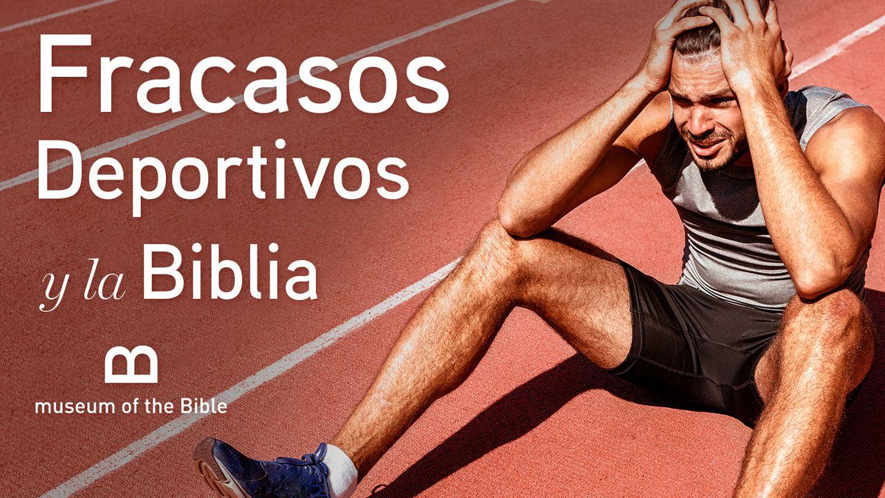 Fracasos Deportivos y la Biblia