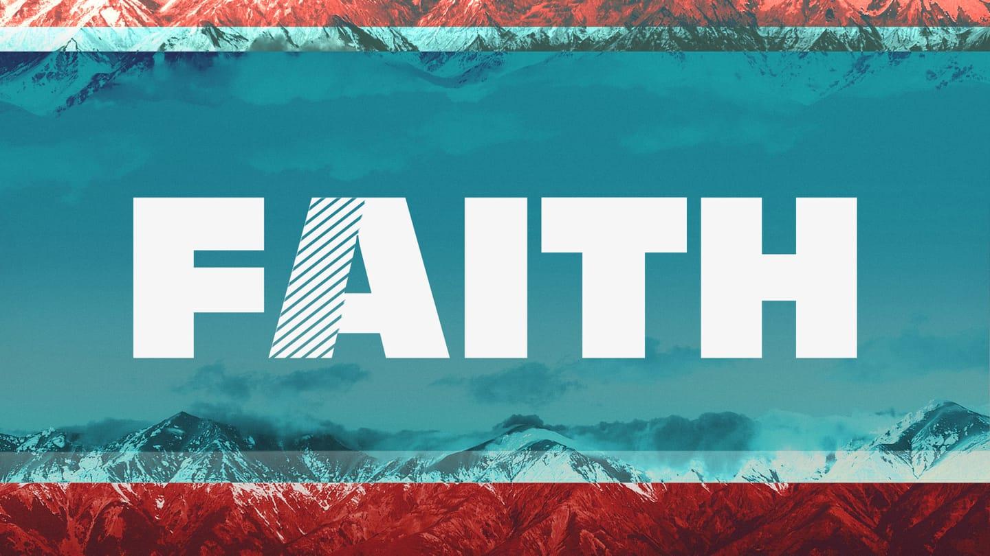 Faith – Part 5