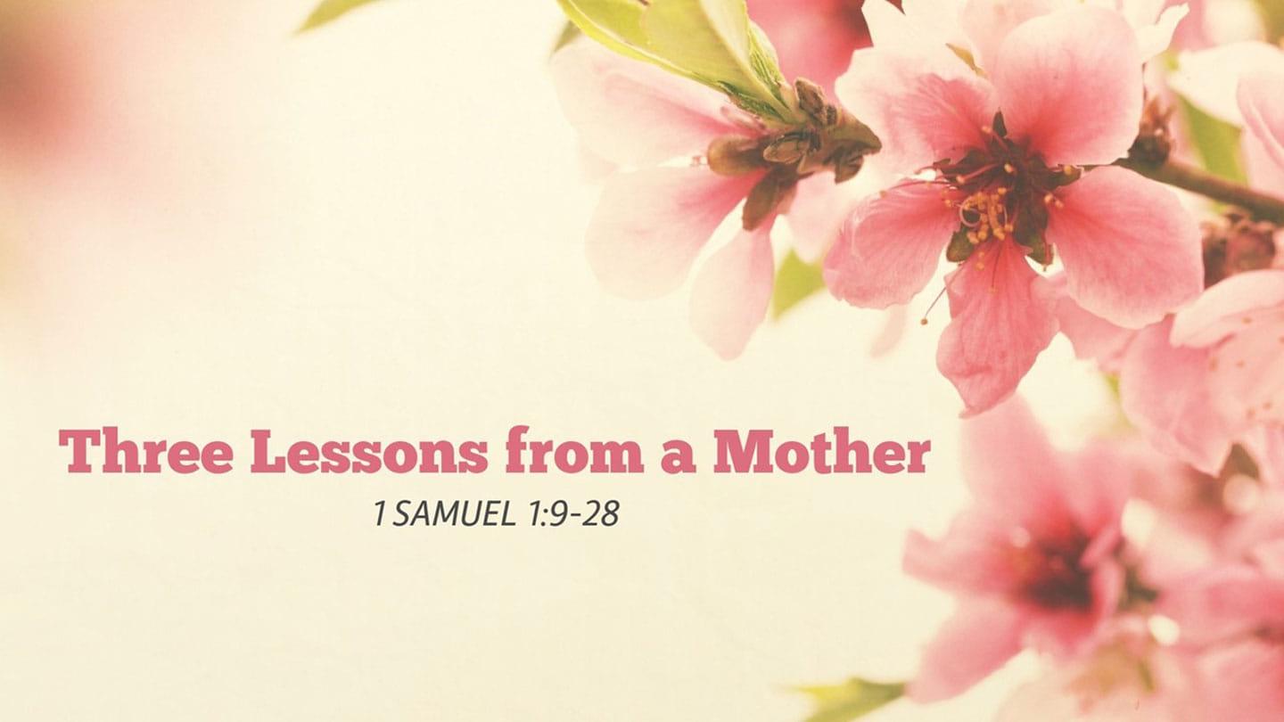 Three Lessons from a Mother