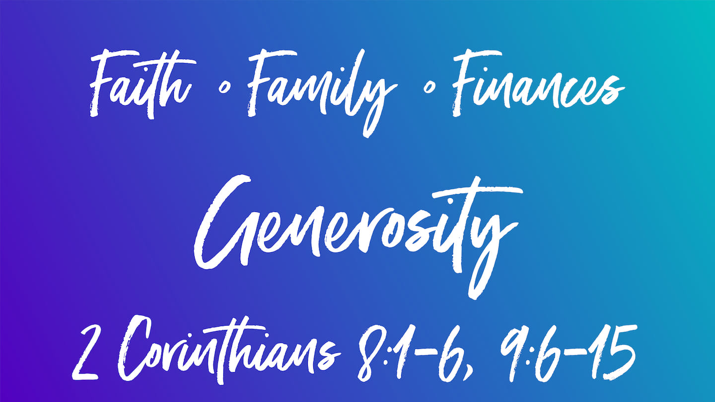 Faith. Family. Finances. Generosity