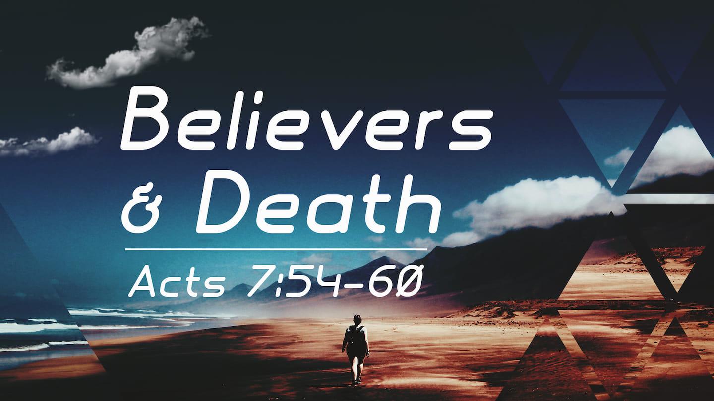 Believers & Death