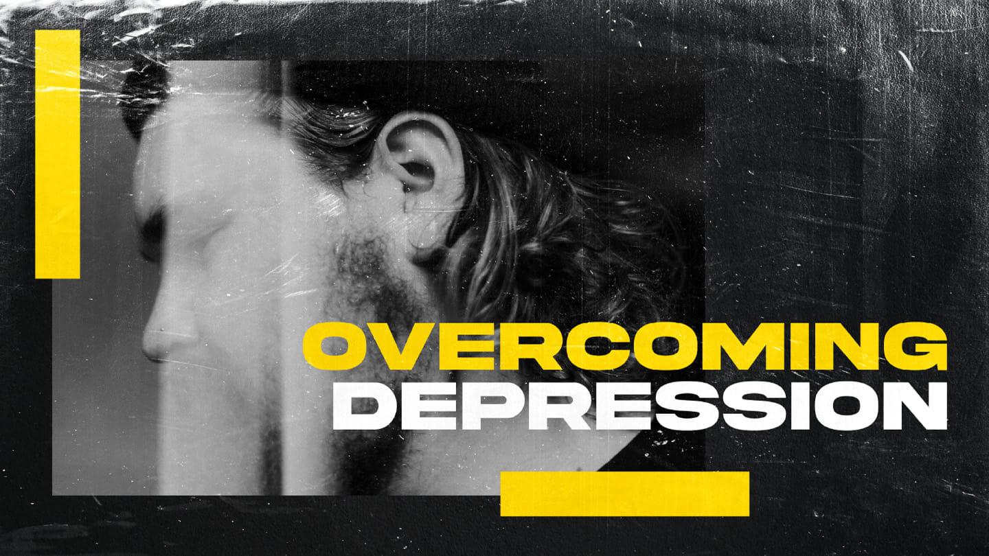 Overcoming Depression - Part 1