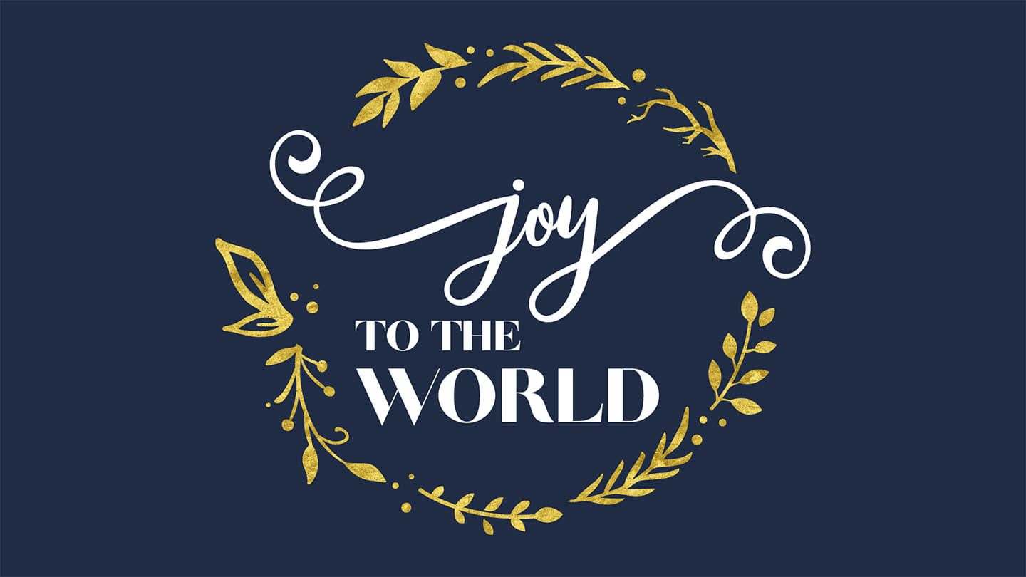 Joy to the World | The Secret Life of Forgotten Prayers