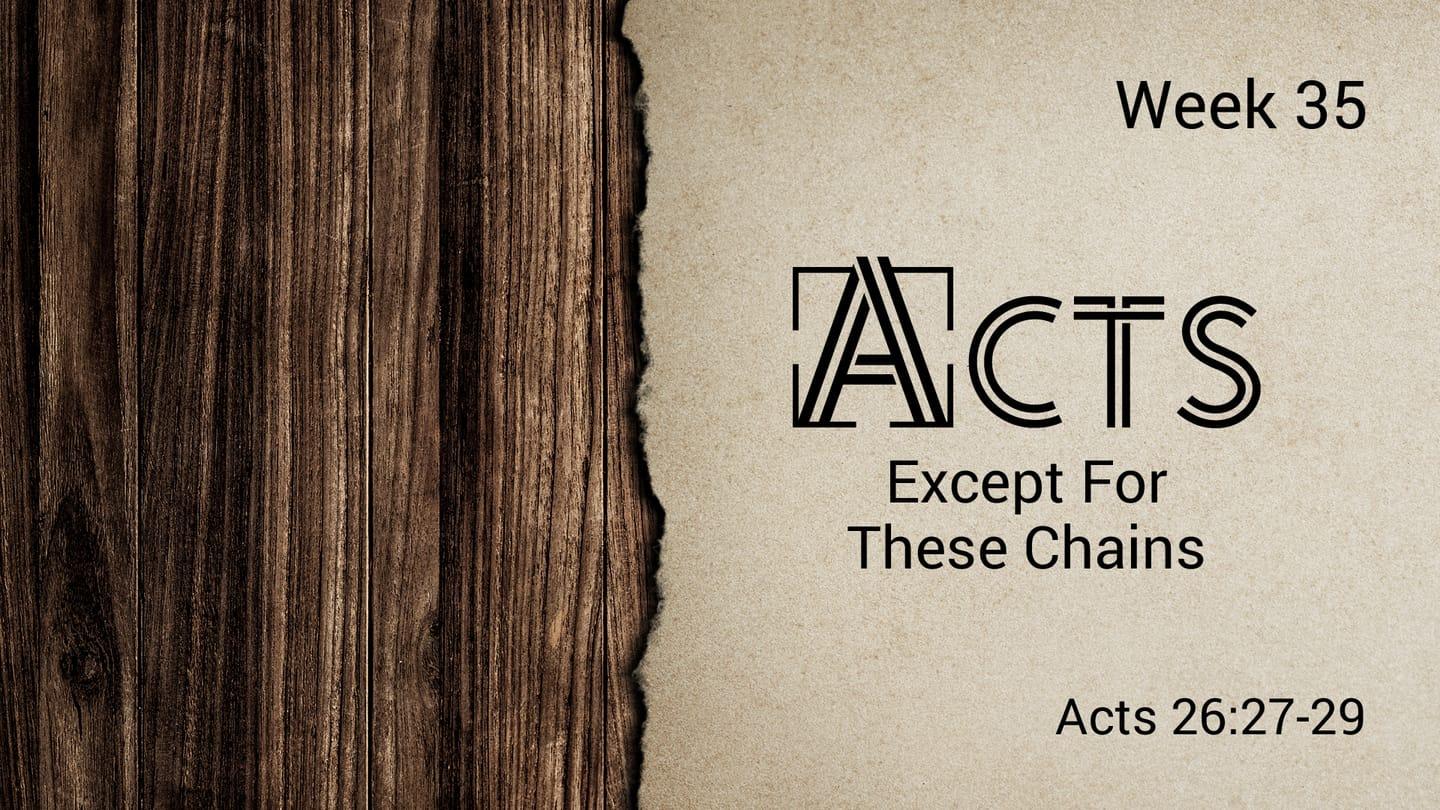 Acts - Except For These Chains