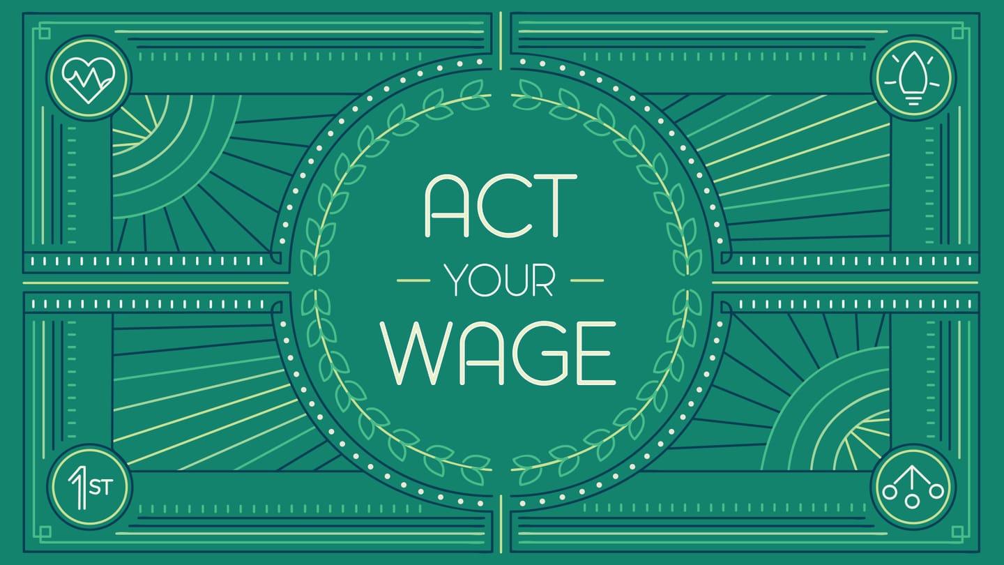 Act Your Wage - Part 1: "Master Money"