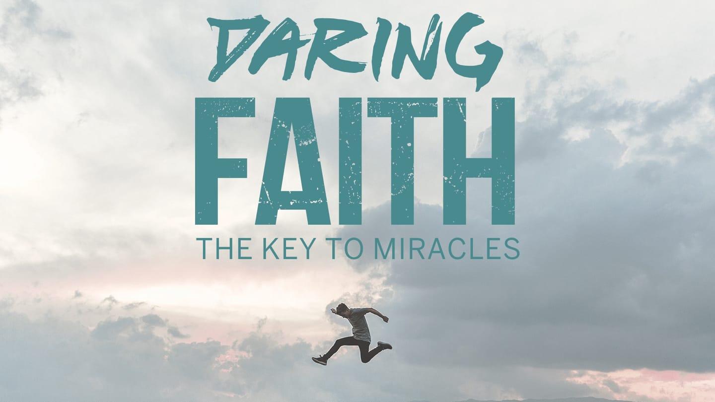 Daring Faith (Week 2)