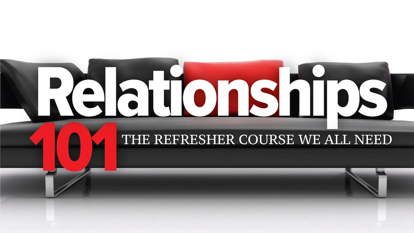 Relationships 101: Communication 101