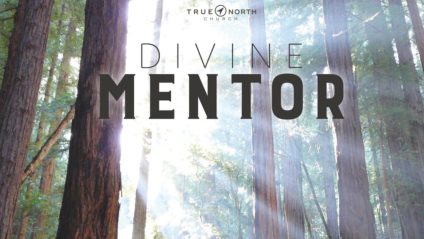 Divine Mentor 4 - Seeing What God Wants Me to See