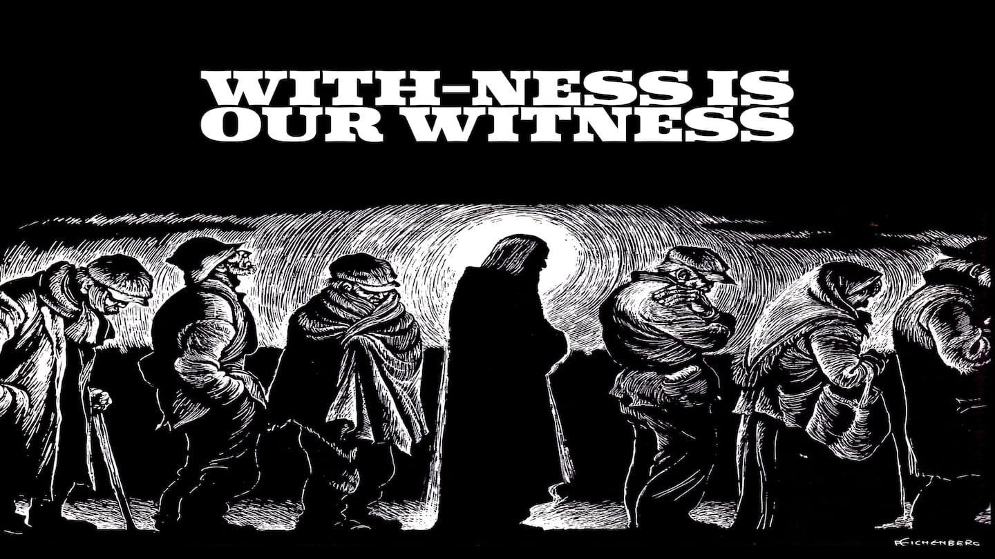 With-Ness is Our Witness, Introduction (Part 2)