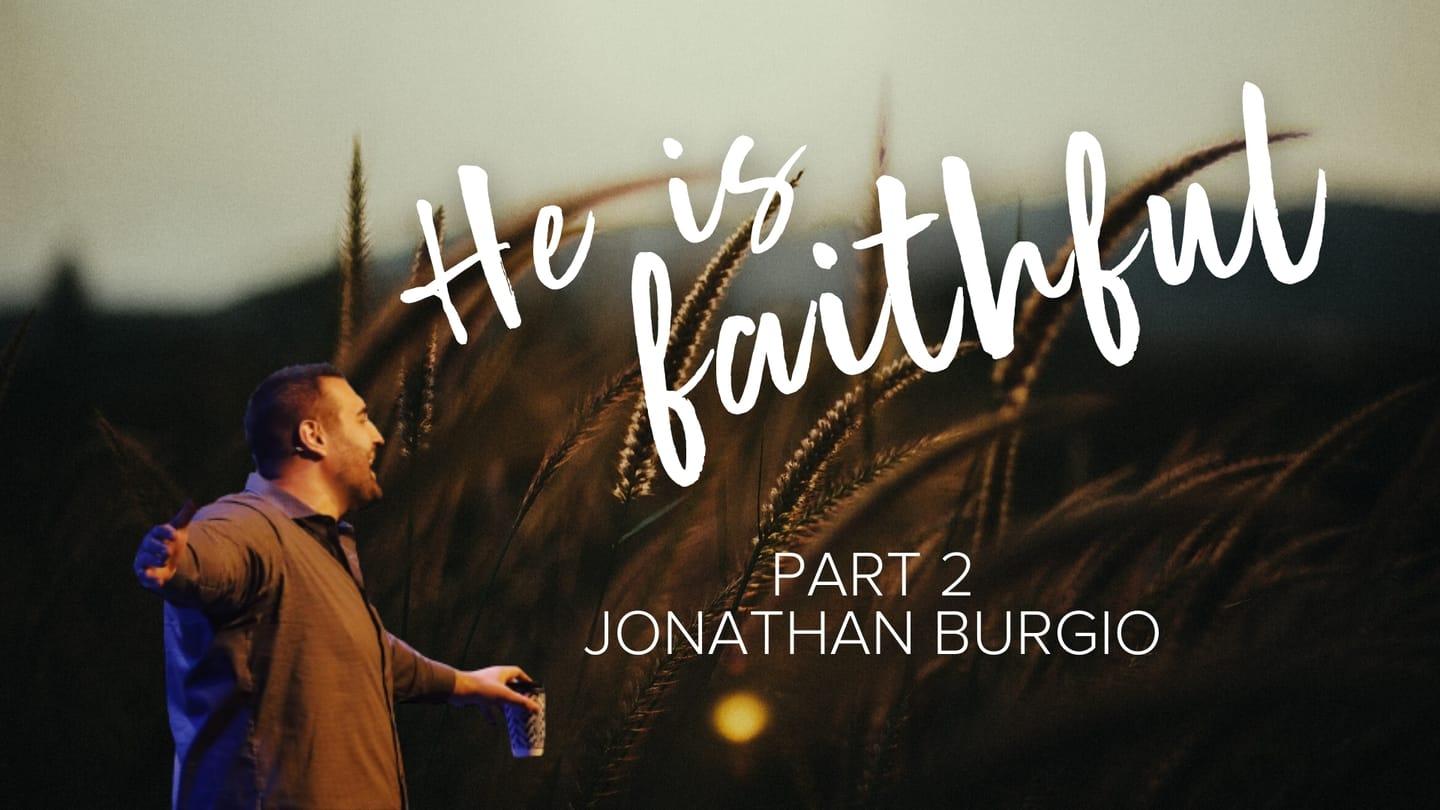 He is Faithful | Part 1 (2)