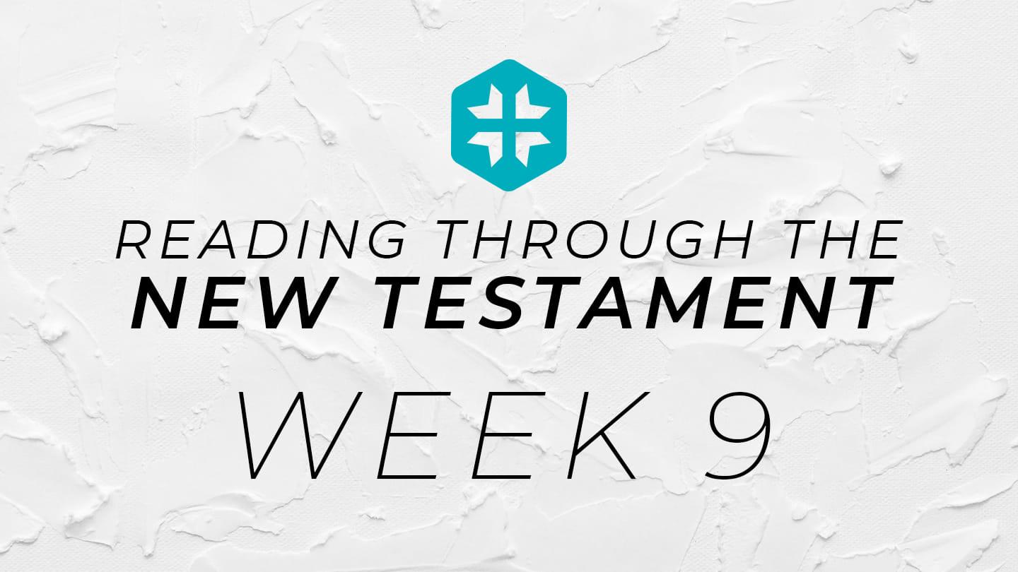 Reading Through the New Testament 2021 / Week 9
