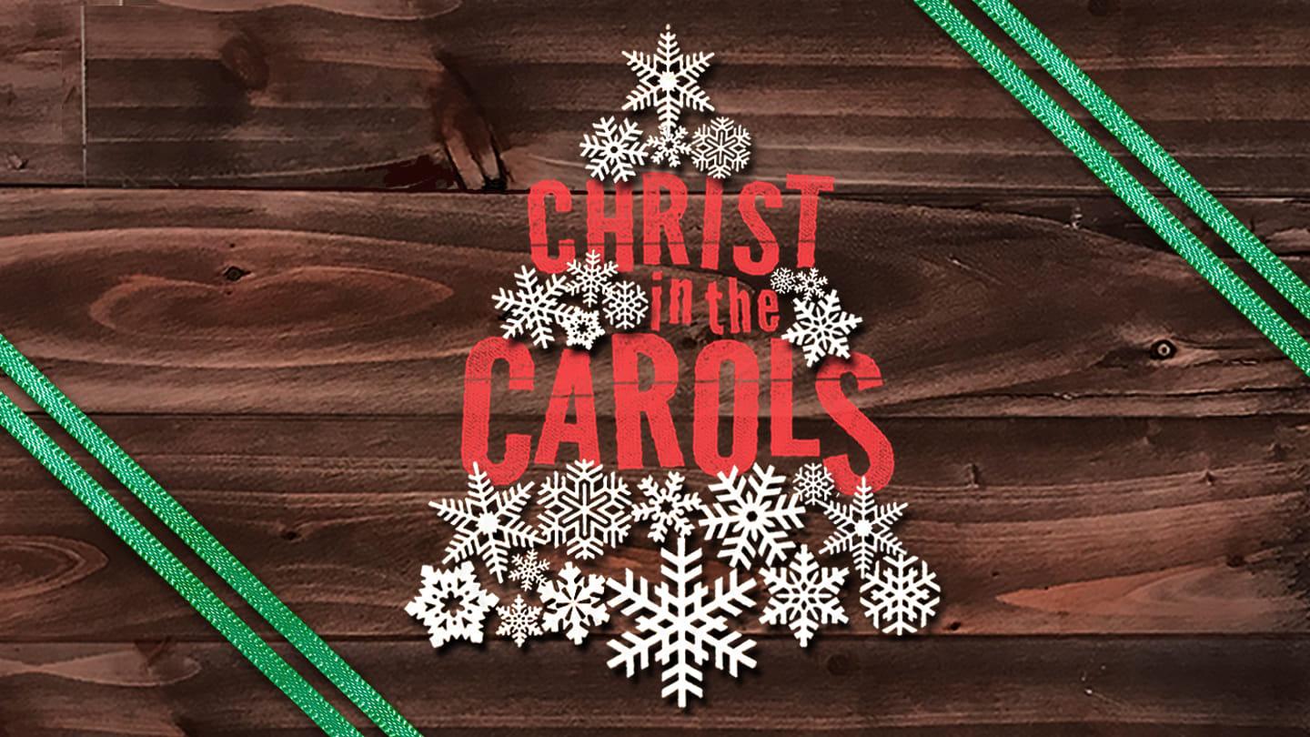 Christ in the Carols - Week 2