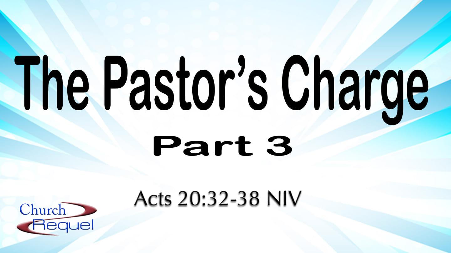 The Pastor's Charge - Part 3