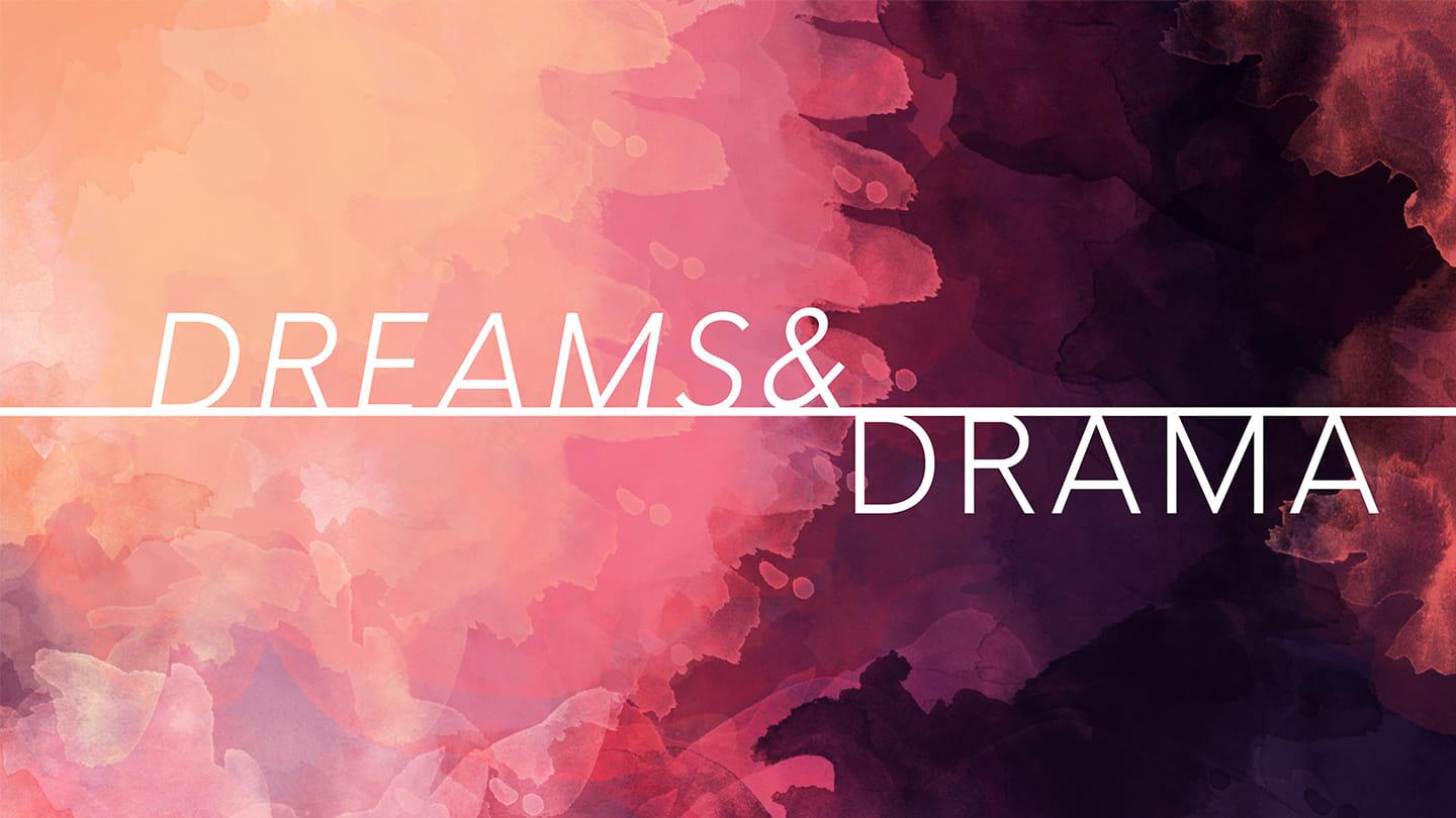 Dreams and Drama: "Incubated Not Ignored"