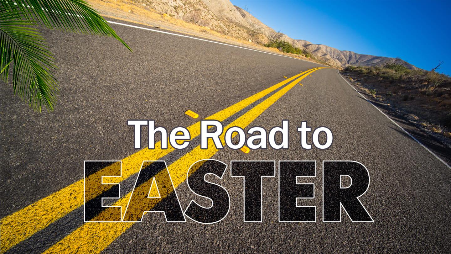 The Road To Easter: The Emmaus Road