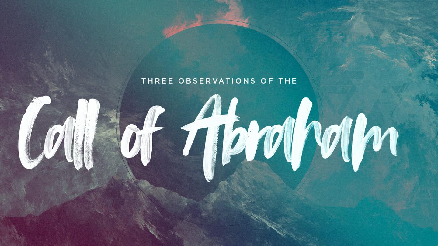 Three Observations from the Call of Abraham | Dave Hoffman | October 26 & 27, 2019