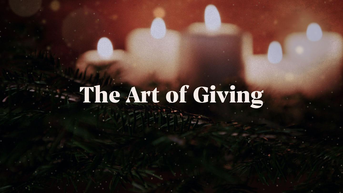 The Art of Giving | Marc Dupont | December 19 & 20, 2020
