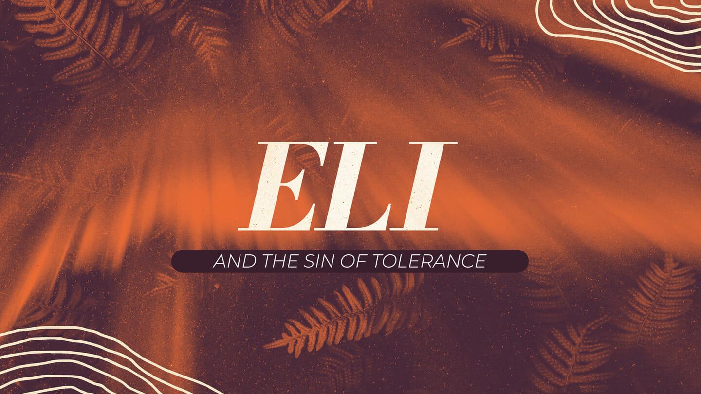 Eli and The Sin Of Tolerance | Neil Hoffman | June 17 & 18, 20223
