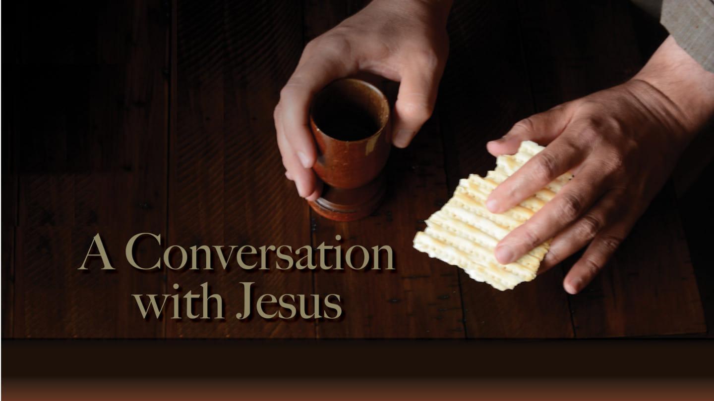 A Conversation with Jesus: Serving