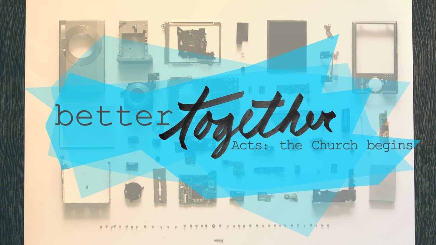 Better Together: "Our Fullness"
