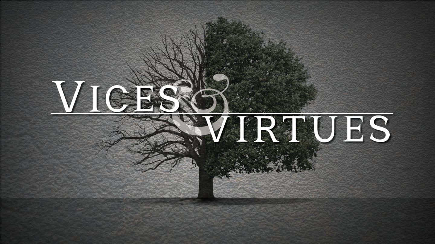 Vices & Virtues - June 4 | Shawnee Mission