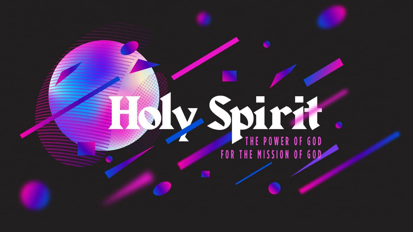 Holy Spirit (Part 4)