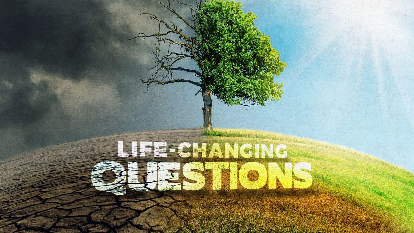Life Changing Questions - Part 2 - Wise Guy